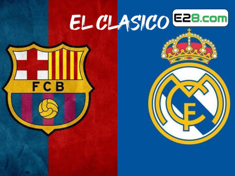 El Clasico là gì? Khám Phá Trận Đấu Huyền Thoại